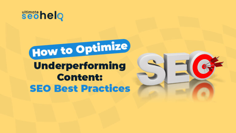 How to Optimize Underperforming Content: SEO Best Practices Content marketing strategy