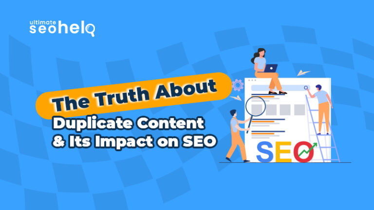 The Truth About Duplicate Content and Its Impact on SEO