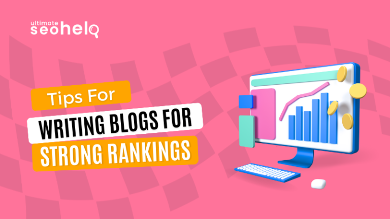 Tips For Writing Blogs for Strong Rankings Tips For Writing Blogs for Strong Rankings